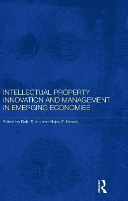 Intellectual Property, Innovation and Management in Emerging Economies(English, Paperback, unknown)