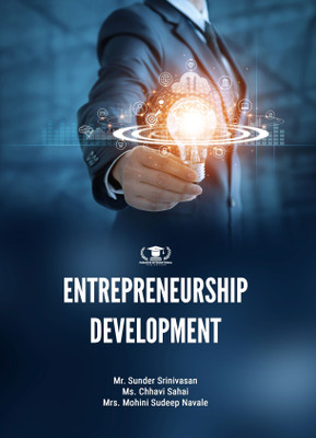 ENTREPRENEURSHIP DEVELOPMENT(Paperback, Mr. Sunder Srinivasan, Ms. Chhavi Sahai, Mrs. Mohini Sudeep Navale)