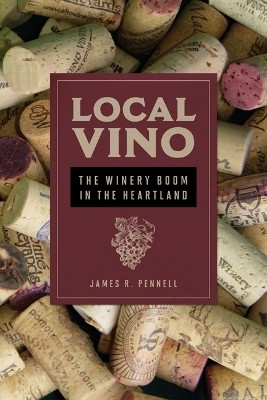 Local Vino(English, Hardcover, Pennell James R)