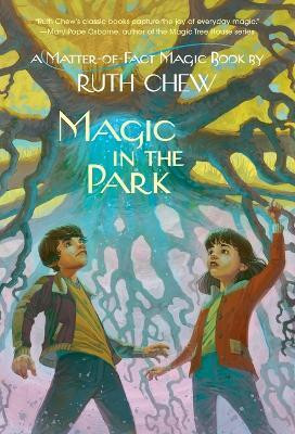 A Matter-of-Fact Magic Book: Magic in the Park(English, Paperback, Chew Ruth)