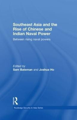 Southeast Asia and the Rise of Chinese and Indian Naval Power(English, Hardcover, unknown)