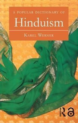A Popular Dictionary of Hinduism(English, Paperback, Werner Karel)