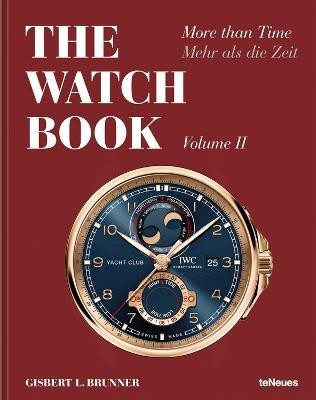 The Watch Book: More than Time Volume II(English, Hardcover, Brunner Gisbert L.)