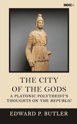 The City of the Gods(English, Paperback, Edward P. Butler)