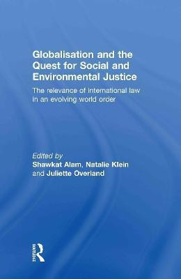 Globalisation and the Quest for Social and Environmental Justice(English, Hardcover, unknown)
