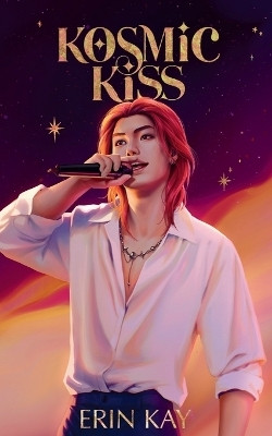 Kosmic Kiss(English, Paperback, Kay Erin)
