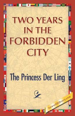 Two Years in the Forbidden City(English, Paperback, Ling The Princess Der)
