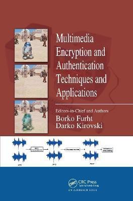 Multimedia Encryption and Authentication Techniques and Applications(English, Paperback, Furht Borko)