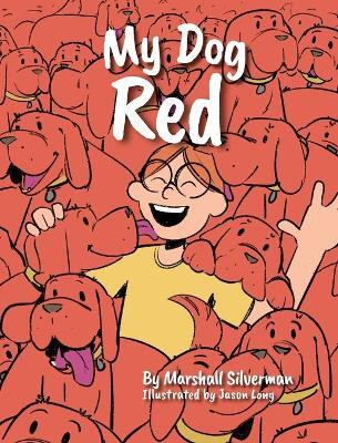 My Dog Red(English, Hardcover, Silverman Marshall)