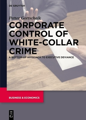 Corporate Control of White-Collar Crime(English, Hardcover, Gottschalk Petter)