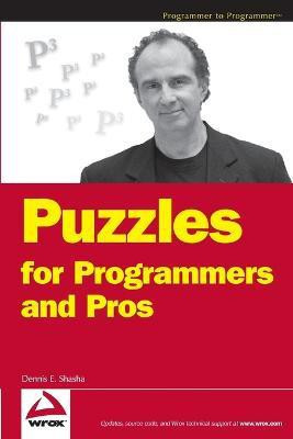Puzzles for Programmers and Pros(English, Paperback, Shasha Dennis E.)