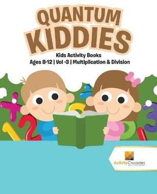 Quantum Kiddies(English, Paperback, Activity Crusades)