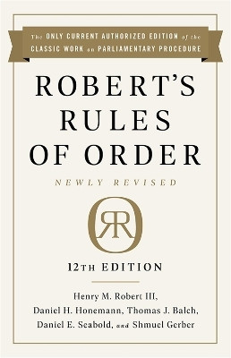 Robert's Rules of Order Newly Revised, 12th edition(English, Paperback, Robert Henry Robert III)