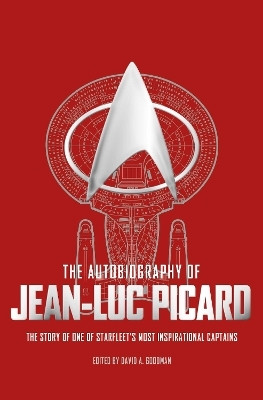 The Autobiography of Jean-Luc Picard(English, Paperback, Goodman David A.)
