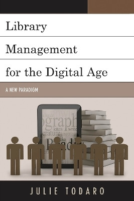 Library Management for the Digital Age(English, Hardcover, Todaro Julie)