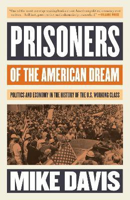 Prisoners of the American Dream(English, Paperback, Davis Mike)