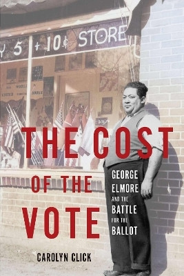 The Cost of the Vote(English, Hardcover, Click Carolyn)