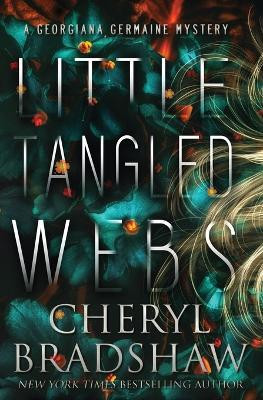 Little Tangled Webs(English, Paperback, Bradshaw Cheryl)