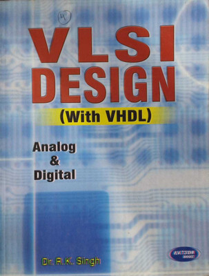 VLSI Design with VHDL (Analog & Digital)(Paperback, Dr R K Singh)
