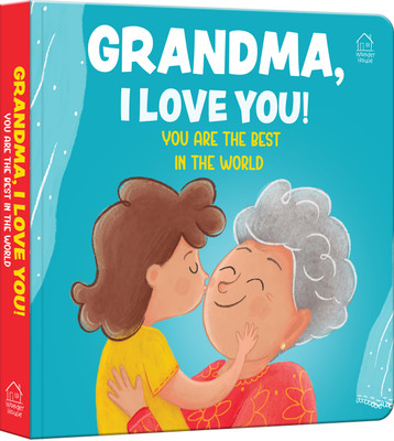 Grandma, I Love You!(English, Board book, Wonder House Books)