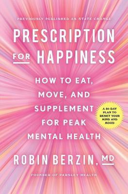Prescription for Happiness(English, Paperback, Berzin Robin)