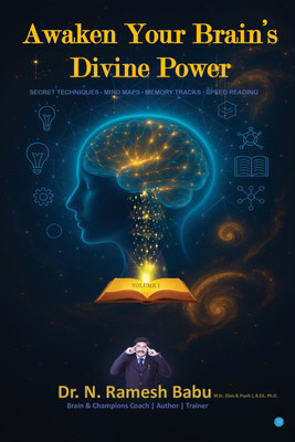 Awaken Your Brain’s Divine Power- Secret Techniques . Mind Maps . Memory Tracks . Speed Reading(Paperback, Dr. N. Ramesh Babu)