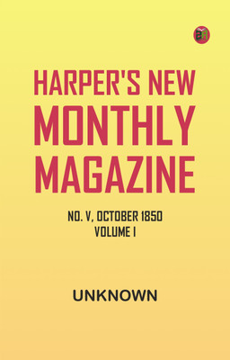 Harper's New Monthly Magazine, No. V, October, 1850, Volume I.(Paperback, Unknown)