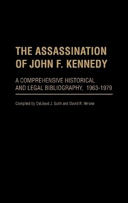 The Assassination of John F. Kennedy(English, Hardcover, Guth Delloyd J.)