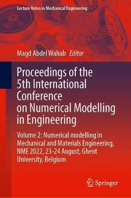 Proceedings of the 5th International Conference on Numerical Modelling in Engineering(English, Paperback, unknown)