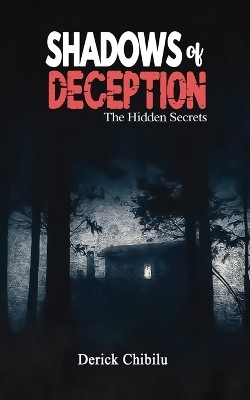 Shadows of Deception(English, Paperback, Chibilu Derick)