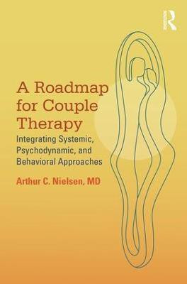 A Roadmap for Couple Therapy(English, Paperback, Nielsen Arthur C.)