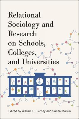 Relational Sociology and Research on Schools, Colleges, and Universities(English, Hardcover, unknown)