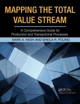 Mapping the Total Value Stream(English, Paperback, Nash Mark A.)