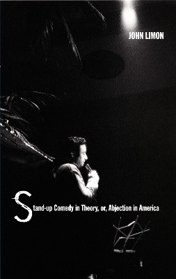 Stand-up Comedy in Theory, or, Abjection in America(English, Hardcover, Limon John)