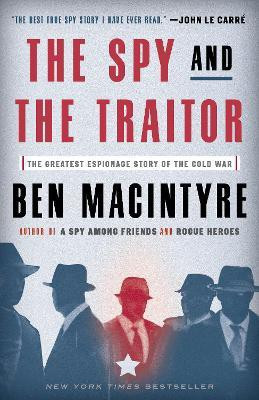 The Spy and the Traitor(English, Paperback, Macintyre Ben)