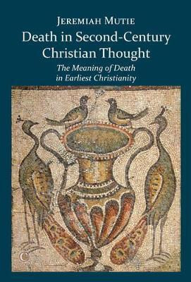 Death in Second-Century Christian Thought(English, Electronic book text, Mutie Jeremiah)