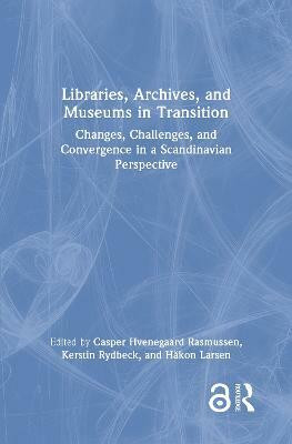 Libraries, Archives, and Museums in Transition(English, Hardcover, unknown)