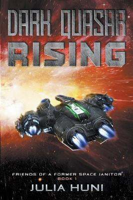 Dark Quasar Rising(English, Paperback, Huni Julia)