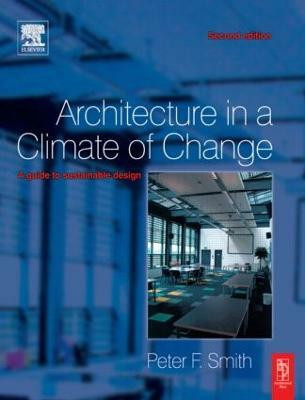 Architecture in a Climate of Change(English, Paperback, Smith Peter F)