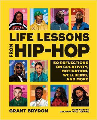 Life Lessons from Hip-Hop(English, Hardcover, Brydon Grant)
