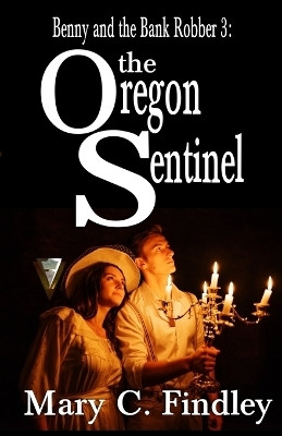 The Oregon Sentinel(English, Paperback, Findley Mary C)