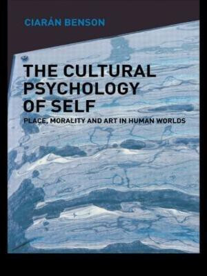 The Cultural Psychology of Self(English, Paperback, Benson Ciaran)