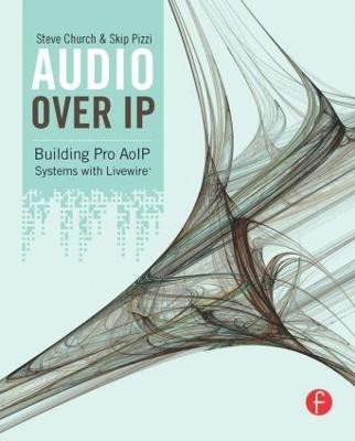 Audio Over IP(English, Paperback, Church Steve)