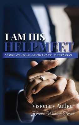 I Am His Helpmeet(English, Hardcover, Turner Rhonda)