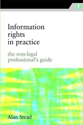 Information Rights in Practice(English, Electronic book text, Stead Alan)