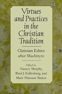 Virtues and Practices in the Christian Tradition(English, Paperback, unknown)