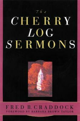 The Cherry Log Sermons(English, Paperback, Craddock Fred B.)