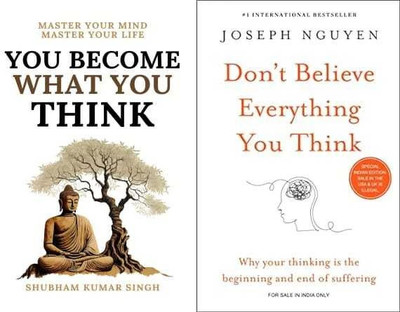 YOU BECOME WHAT YOU THINK + DON'T BELIEVE EVERYTHING YOU THINK(Paperback, SHUBHAM, JOSEPH NGUYEN)