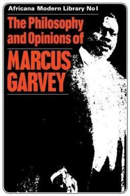 The Philosophy and Opinions of Marcus Garvey(English, Paperback, unknown)