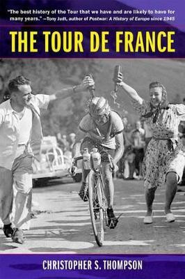 The Tour de France, Updated with a New Preface(English, Paperback, Thompson Christopher S.)